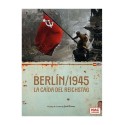 Berlín 1945: La Caída del Reichstag.