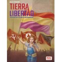 Tierra y Libertad: Revolución y Guerra Civil Española.