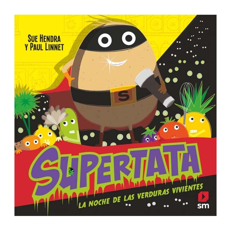 Supertata. La noche de las verduras vivientes.