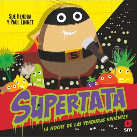 Supertata. La noche de las verduras vivientes.