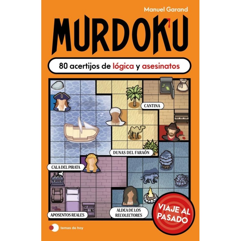 Murdoku. Viaje al pasado. 80 acertijos de lógica y asesinatos.