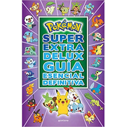 Pokémon. Super Extra Delux Guía Esencial Definitiva. MONTENA