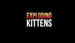 EXPLODING KITTENS